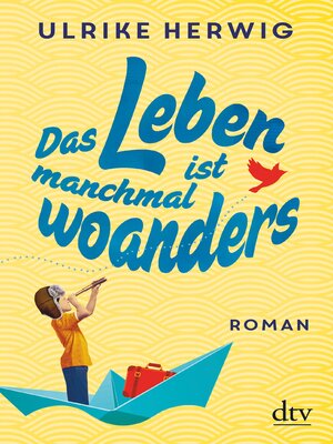 cover image of Das Leben ist manchmal woanders